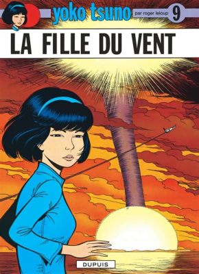 La Fille du Vent : Une épopée romantique qui explore les frontières de l'amour et la puissance de la nature sauvage !