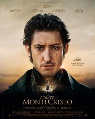  The Count of Monte Cristo: Une saga de vengeance et d'amour dans un Paris romantique!